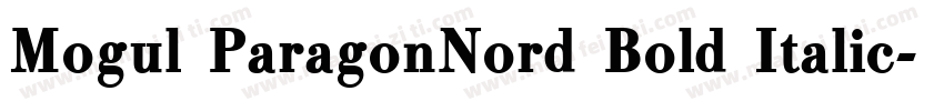Mogul ParagonNord Bold Italic字体转换